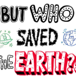 Comic – But who saved the earth?